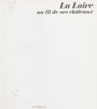 La Loire au fil de ses châteaux