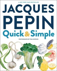 Jacques Pépin Quick &amp; Simple