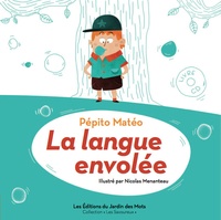 Pépito Matéo et Nicolas Menanteau - La langue envolée. 1 CD audio