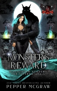  Pepper McGraw - Monster's Reward - Blackthorn Academy for Supernaturals, #8.
