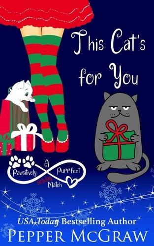  Pepper McGraw - This Cat's for You: A Pawsitively Purrfect Holiday Match - Matchmaking Cats of the Goddesses, #5.