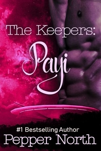  Pepper North - The Keepers: Payi - The Keepers, #1.
