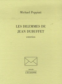 Les dilemmes de Jean Dubuffet