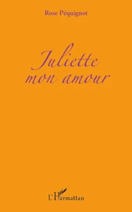 Juliette mon amour