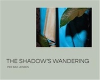 Per Bak Jensen - The shadow's wandering.