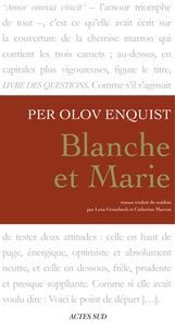 Per Olov Enquist - Blanche et Marie.