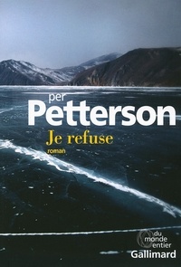 Per Petterson - Je refuse.