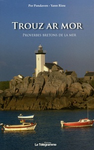 Per Pondaven et Yann Riou - Trouz ar mor - Proverbes bretons de la mer.