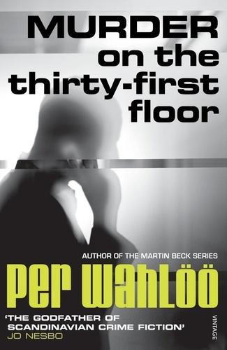 Per Wahlöö - Murder on the Thirty-First Floor.