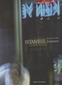 Istanbul frénésies
