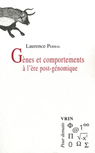 Gènes et comportements à l'ère post-génomique