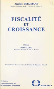 Fiscalité et croissance : une approche par les modèles