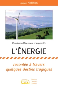 L'énergie racontée à travers quelques destins tragiques