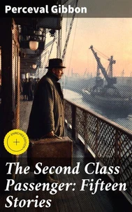 The Second Class Passenger: Fifteen Stories