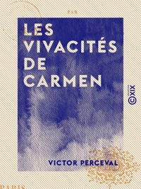 Les Vivacités de Carmen