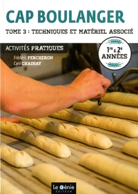 CAP boulanger Activités pratiques 1re & 2e années