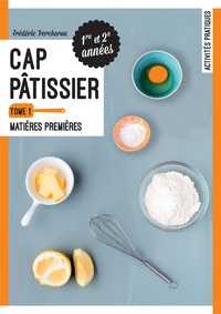 CAP Pâtissier 1re et 2e années