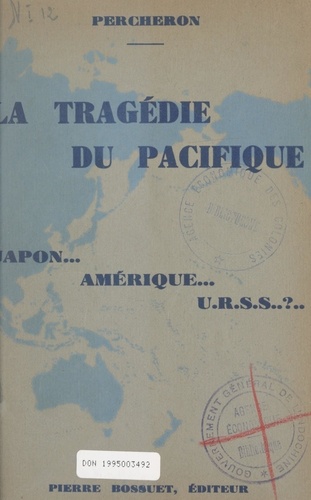 La tragédie du Pacifique. Japon... Amérique... U.R.S.S.. ?