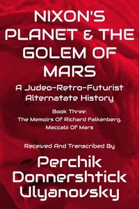 Nixon's Planet & the Golem of Mars