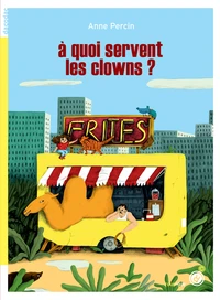 A quoi servent les clowns ?
