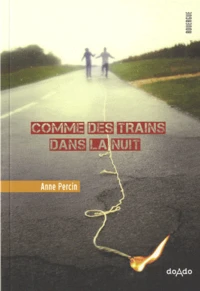 Comme des trains dans la nuit