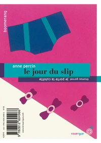 Le jour du slip, Je porte la culotte