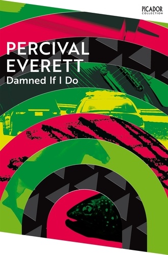 Percival Everett - Damned If I Do.