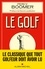 Le Golf. (on learning golf)