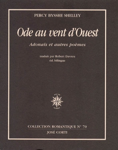 Percy Bysshe Shelley - Ode Au Vent D'Ouest. Adonais Et Autres Poemes.