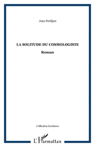 La solitude du cosmologiste