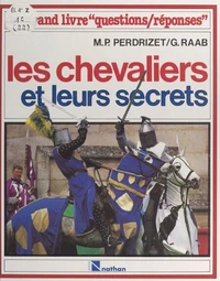 Les chevaliers et leurs secrets