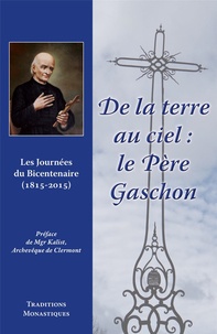  Père De lombez - De la terre au ciel : le père Gaschon.