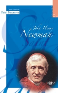 Père Keith Beaumont - John Henry Newman.