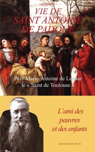 Vie de Saint Antoine de Padoue