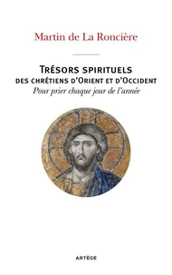 Trésors spirituels des chrétiens d'Orient et d'Occident