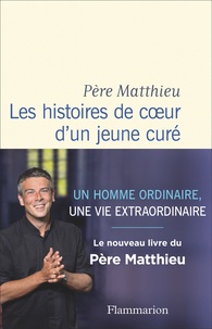  Père Matthieu - Les histoires de coeur d'un jeune curé.