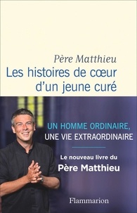  Père Matthieu - Les histoires de coeur d'un jeune curé.