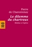 Père Pierre de Charentenay - Le dilemme du chartreux - Médias et Eglise.