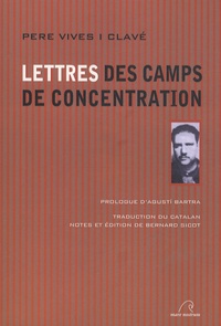Pere Vives i Clavé - Lettres des camps de concentration.