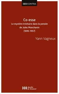 Co-esse. Le mystère trinitaire dans la pensée de Jules Monchanin
