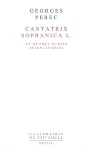 Cantatrix sopranica L et autres récits scientifiques