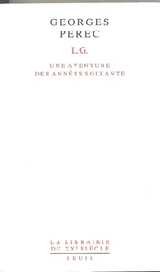 L.G. Une Aventure Des Annees Soixante