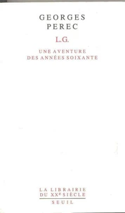 L.G. Une Aventure Des Annees Soixante