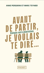Avant de partir, je voulais te dire
