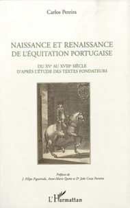 Naissance et renaissance de l'équitation portugaise