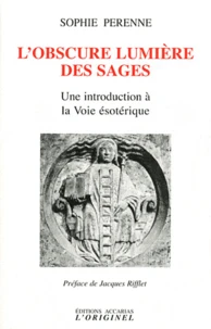 L'obscure lumière des sages