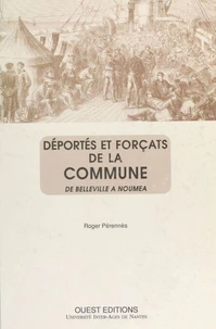 Déportés et forçats de la Commune : de Belleville à Nouméa