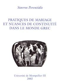 Pratiques de mariage et nuances de continuité dans le monde grec