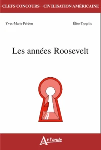 Les années Roosevelt