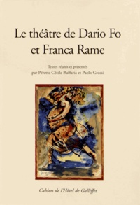 Pérette-Cécile Buffaria et Paolo Grossi - Le théâtre de Dario Fo et Franca Rame.